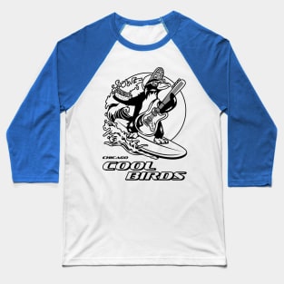 Chicago Cool Birds Baseball T-Shirt